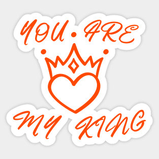 YOU ARE MY KING, ROMANTIC  COOL Sticker